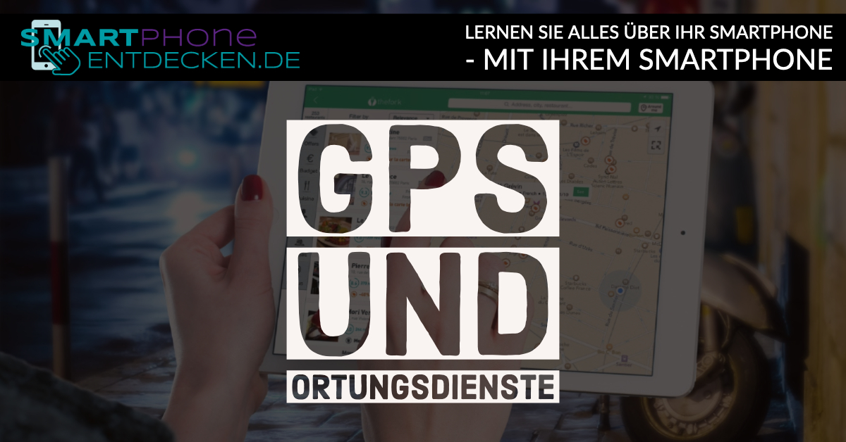 GPS und Ortungsdienste
